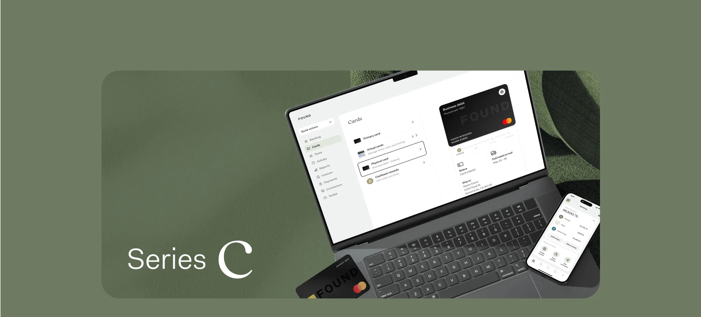 Series C, set beside the Found web app open on its Cards screen on a laptop, a phone showing an account balance, and a black Found Mastercard debit card, on a sage green ground