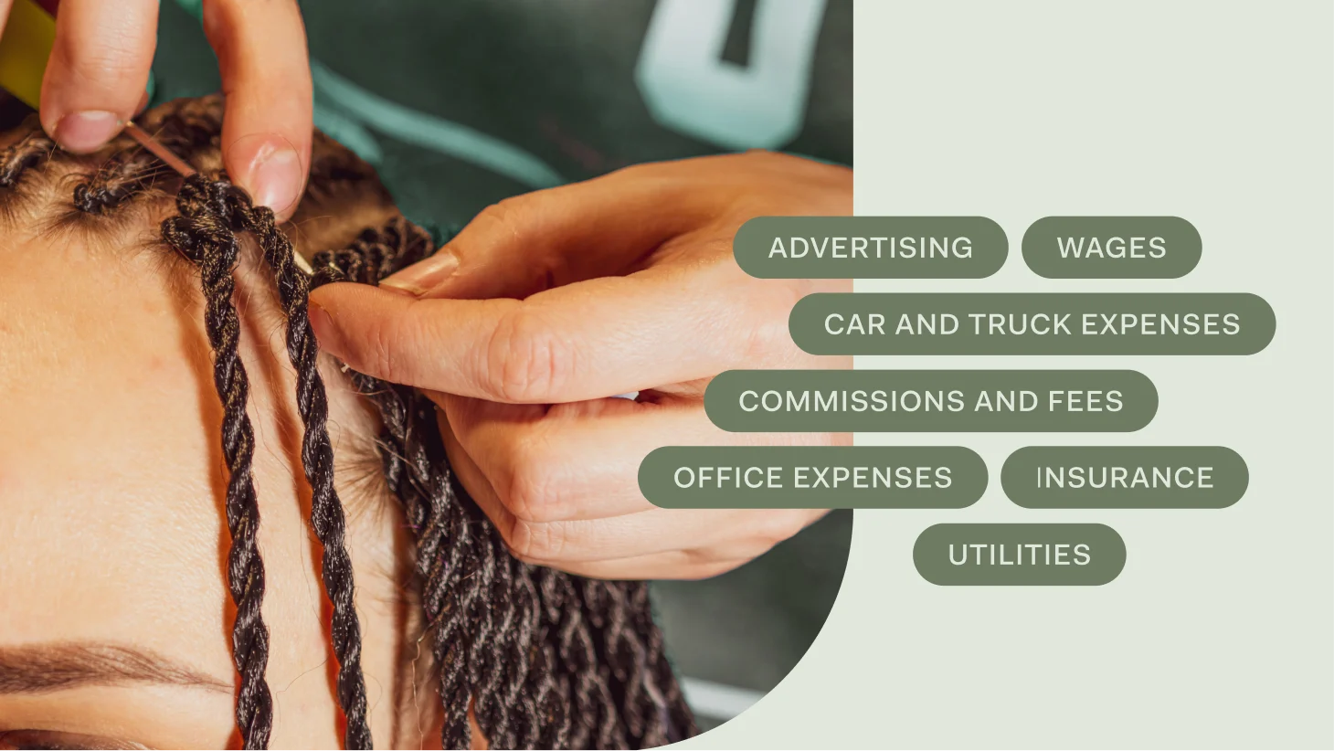 A stylist braiding a client's hair, beside expense category labels including Advertising, Wages, Car and truck expenses, Commissions and fees, Office expenses, Insurance, and Utilities