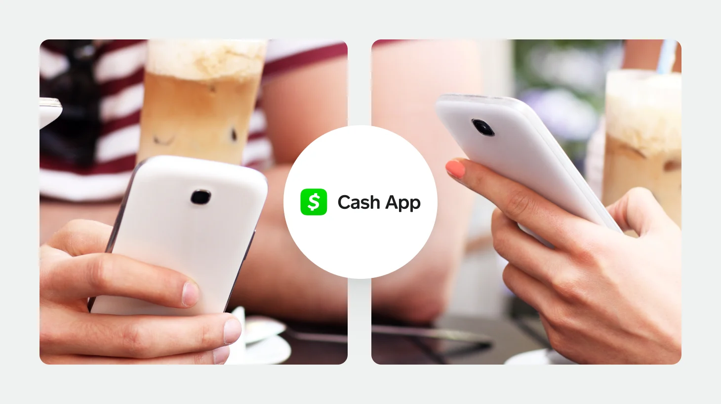 Two hands holding smartphones near iced coffees, with the Cash App logo overlaid between them