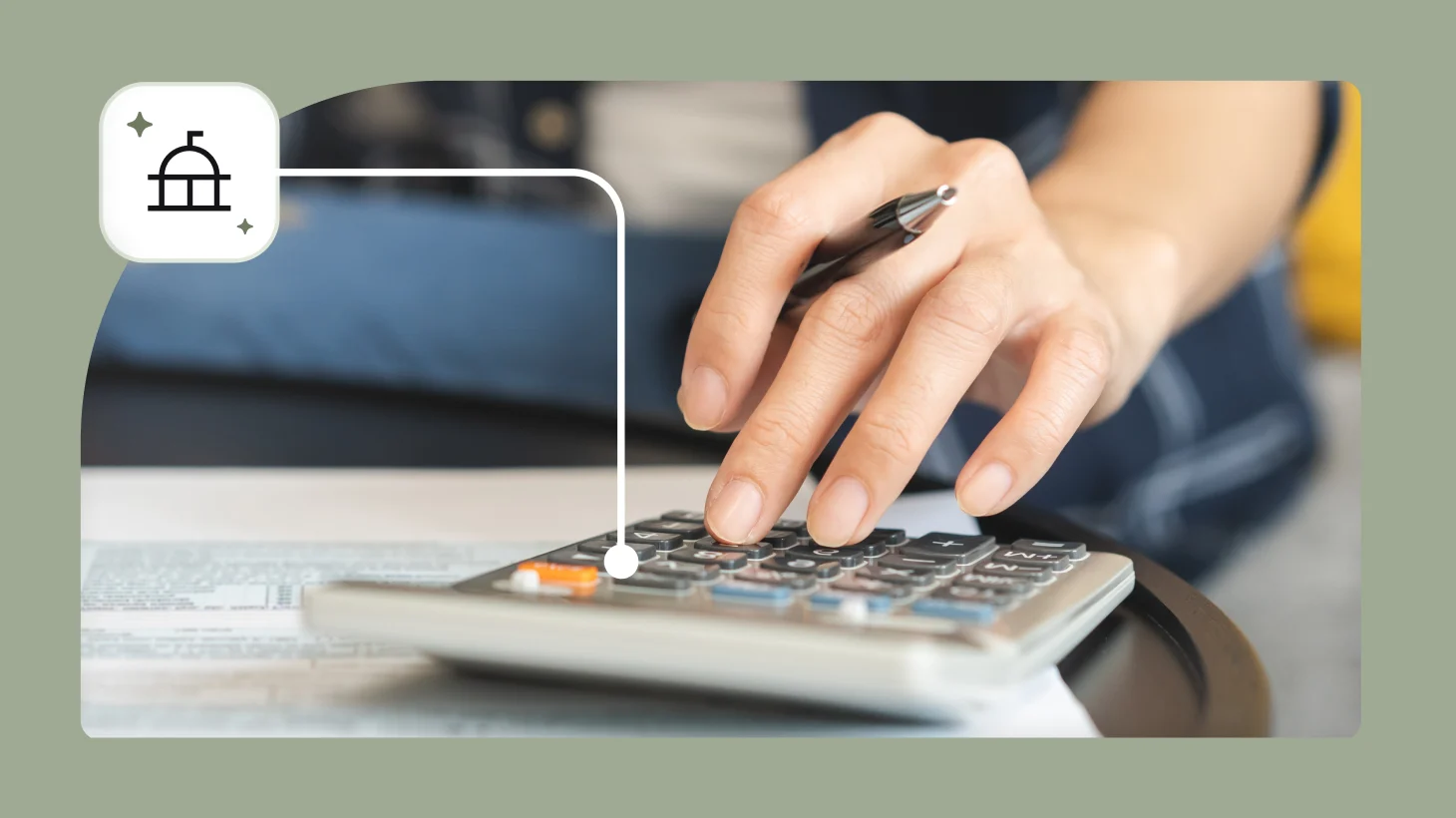 A hand using a pen to press calculator buttons over paperwork, linked to a small government building icon