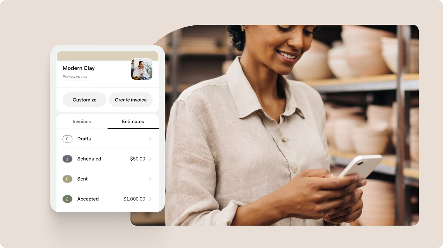 A business owner smiling at her phone in a pottery studio, next to a Found app card showing 'Modern Clay' Estimates: 1 scheduled ($50.00) and 2 accepted ($1,000.00)