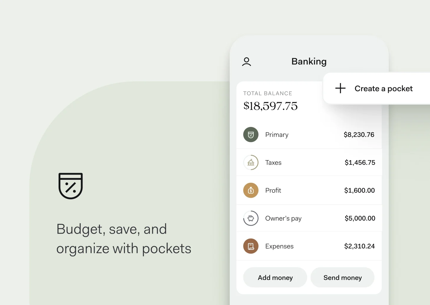 The Found app's Banking screen showing an $18,597.75 total balance split across Primary, Taxes, Profit, Owner's pay, and Expenses pockets, with a 'Create a pocket' option