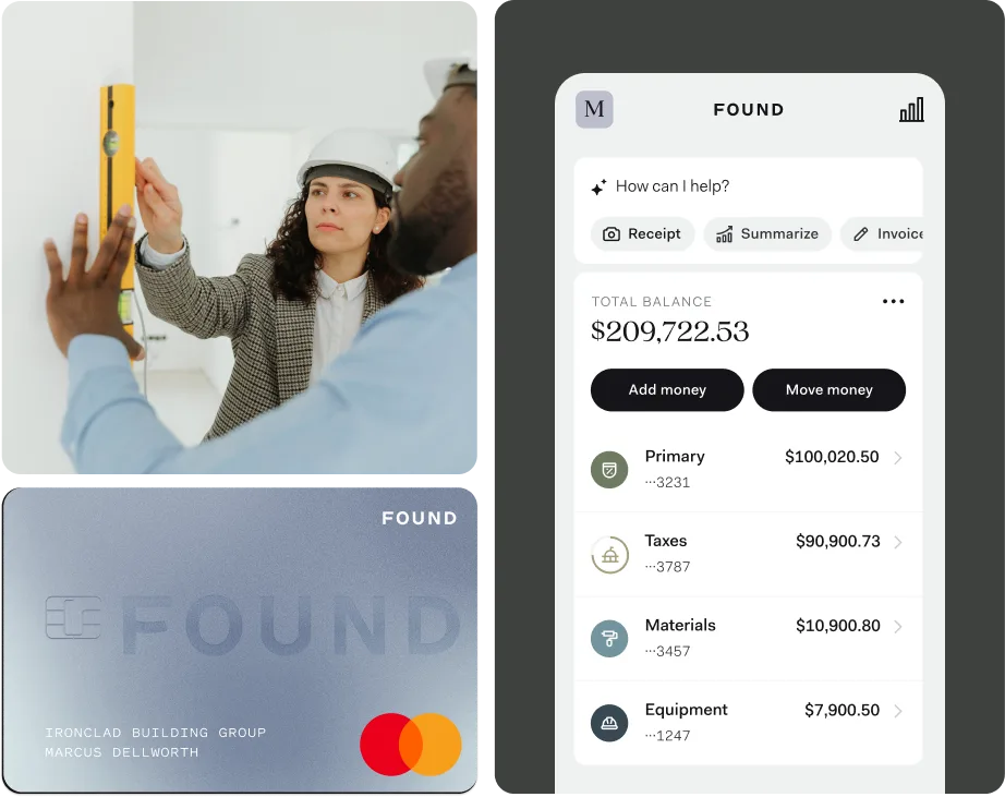 A contractor in a hard hat holds a spirit level against a wall while a colleague steadies it. Beside the photo, a pale blue Found Mastercard debit card is issued to Ironclad Building Group, Marcus Dellworth, and the Found app shows a $209,722.53 total balance split into Primary, Taxes, Materials and Equipment pockets, above an assistant prompt reading “How can I help?”
