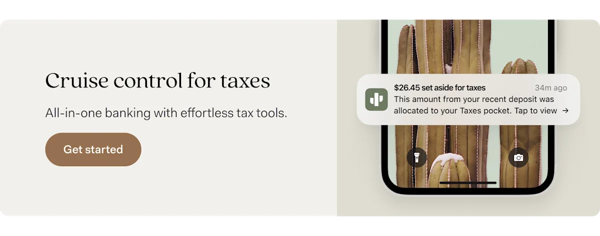 A banner reading "Cruise control for taxes — all-in-one banking with effortless tax tools" beside a phone showing a notification that $26.45 from a recent deposit was set aside in a Taxes pocket